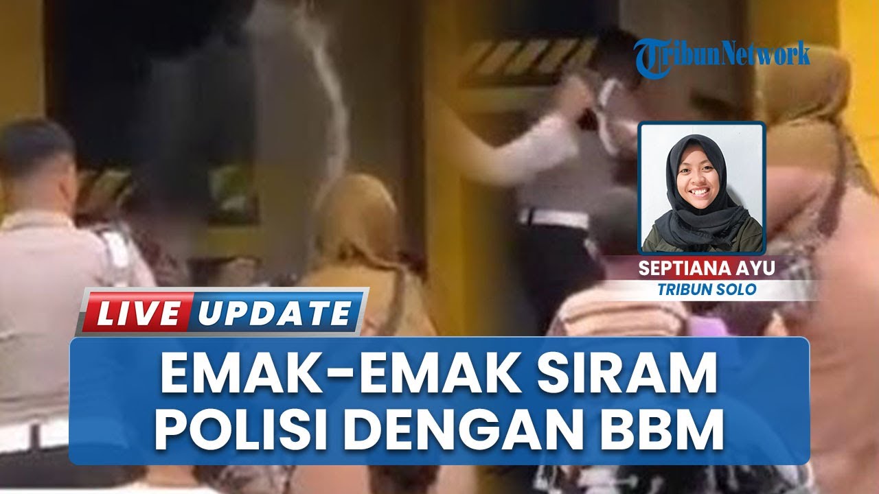 Tidak Terima Disebut ODGJ, Emak-emak di Sragen Siram Polisi Pakai BBM di Depan Mapolres