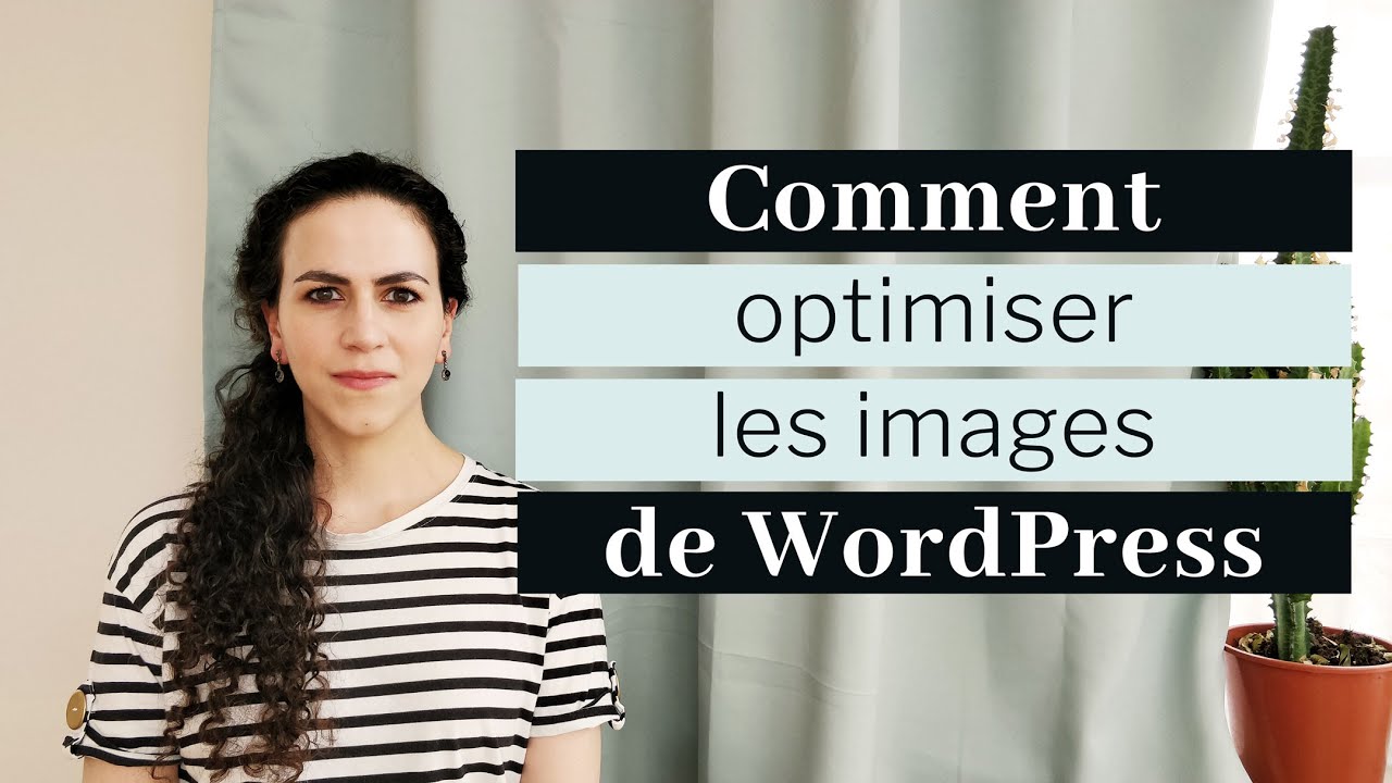Optimiser le chargement des images WordPress | Tutoriel