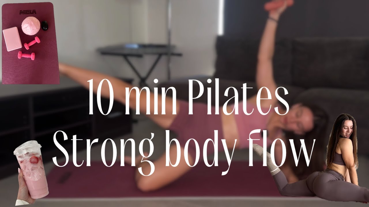 10 min Pilates Strong Body Flow