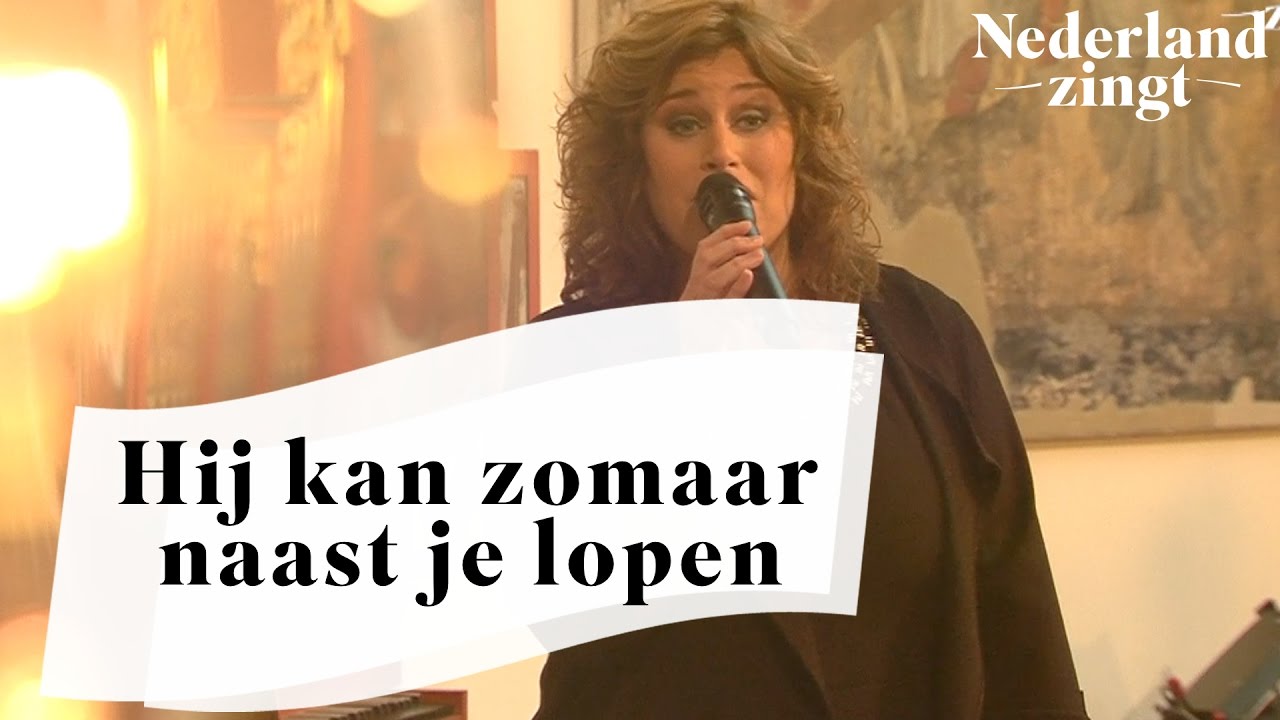 Nederland Zingt: Hij kan zomaar naast je lopen