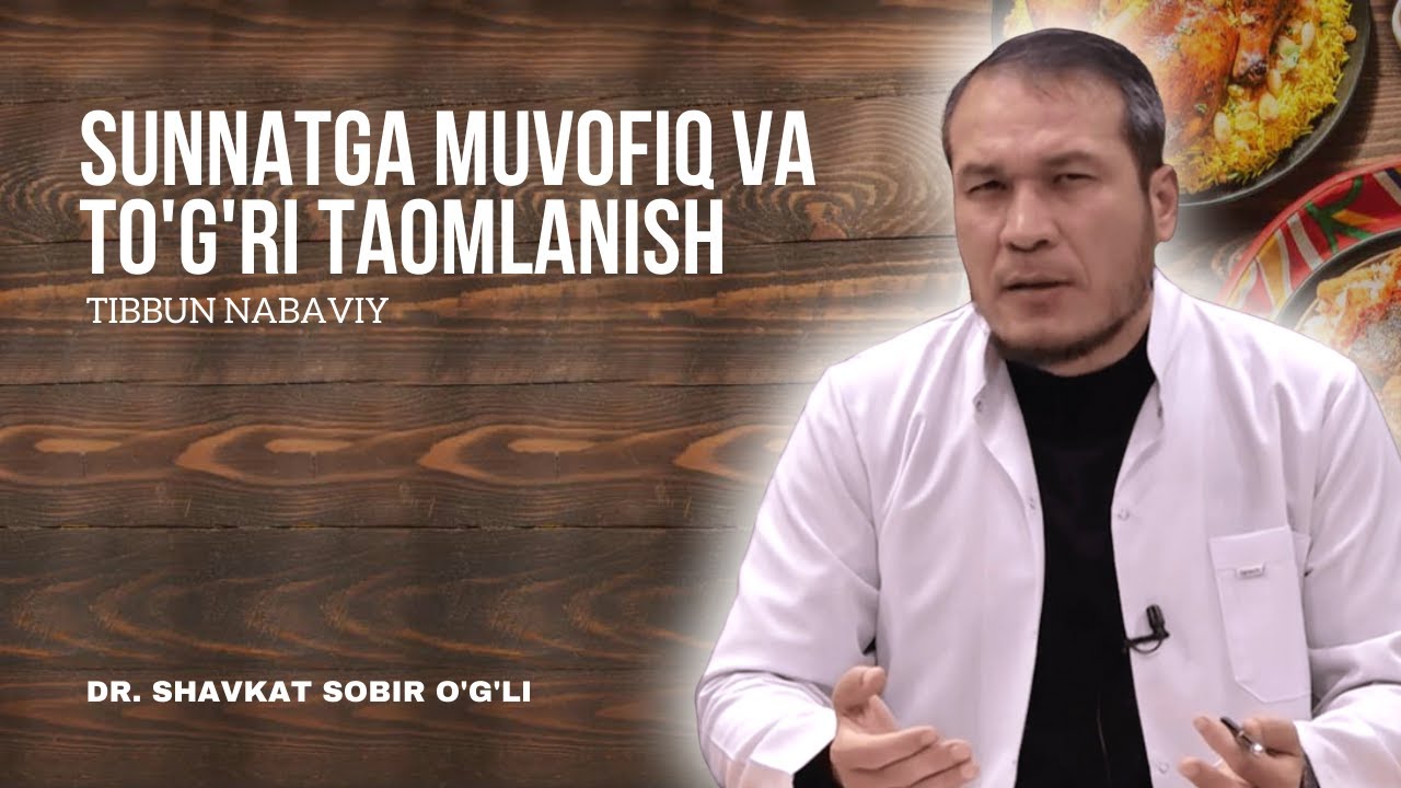 SUNNATGA MUVOFIQ VA TO'G'RI TAOMLANISH | TIBBUN NABAVIY