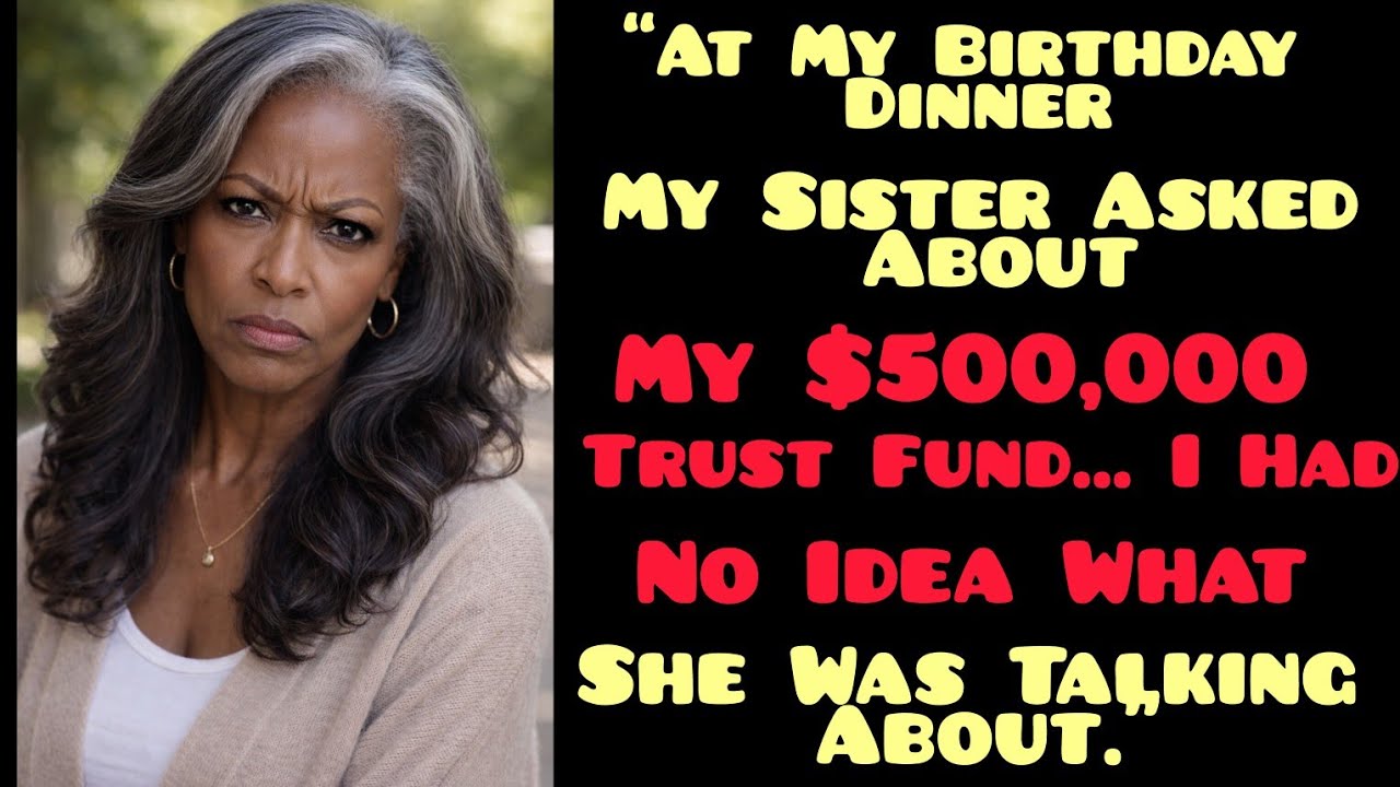 “My Wealthy Sister Taunted Me About My $500,000 Trust… The Problem? I Never Knew It Existed.”