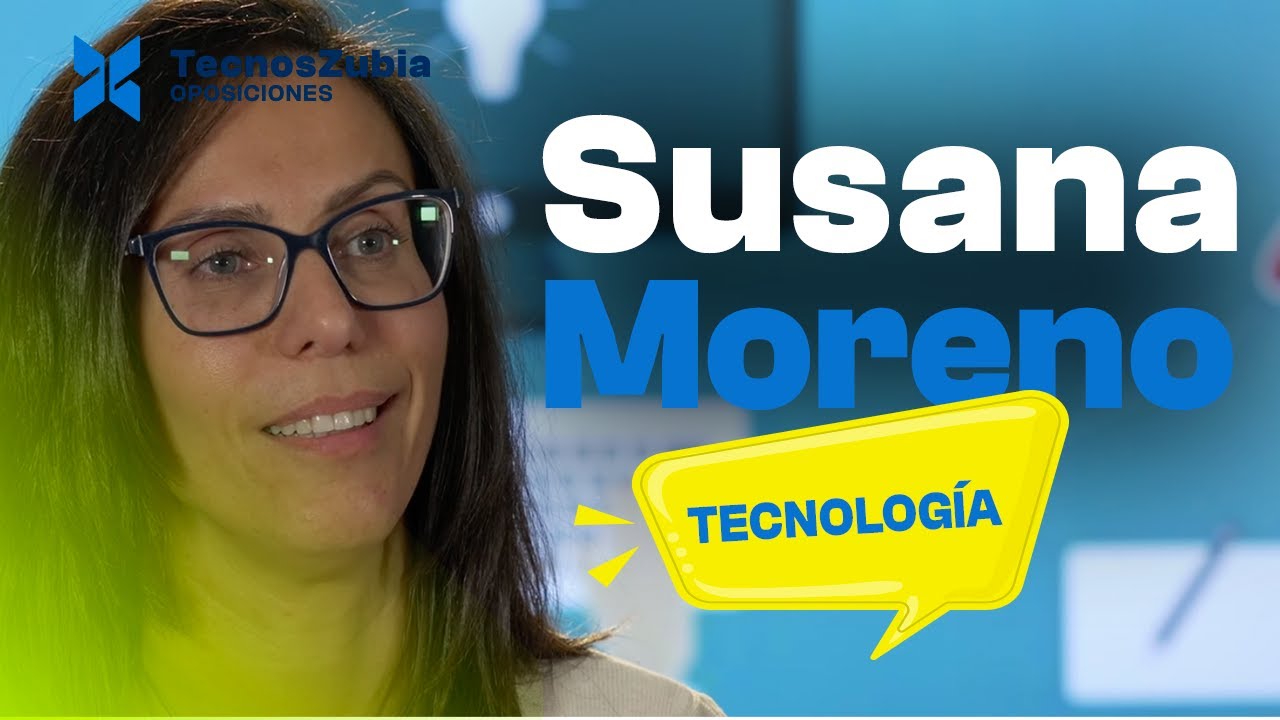 Susana Moreno | Plaza en Tecnología | Oposiciones de Secundaria 2024
