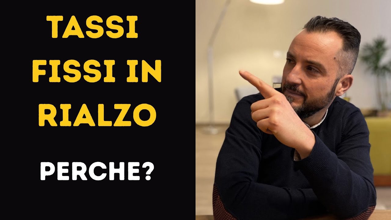 Mutui a tasso fisso in salita, perch&egrave;?