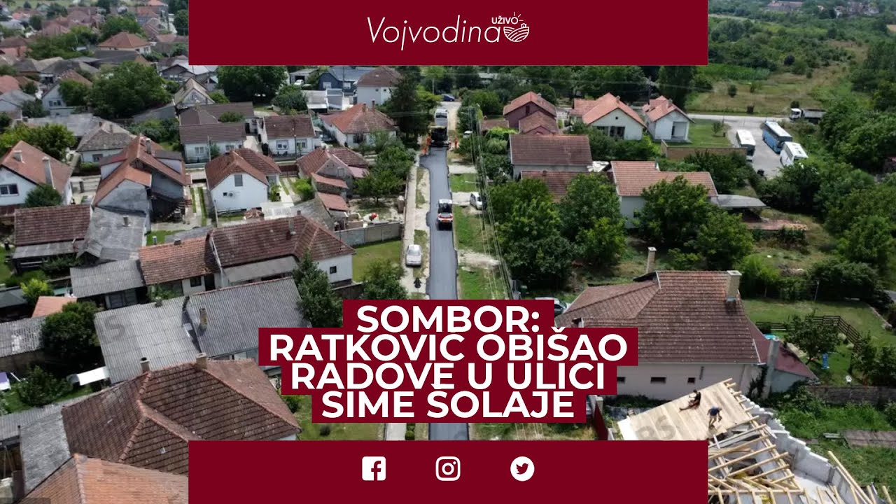 Sombor: Ratković obišao radove u ulici Sime Šolaje