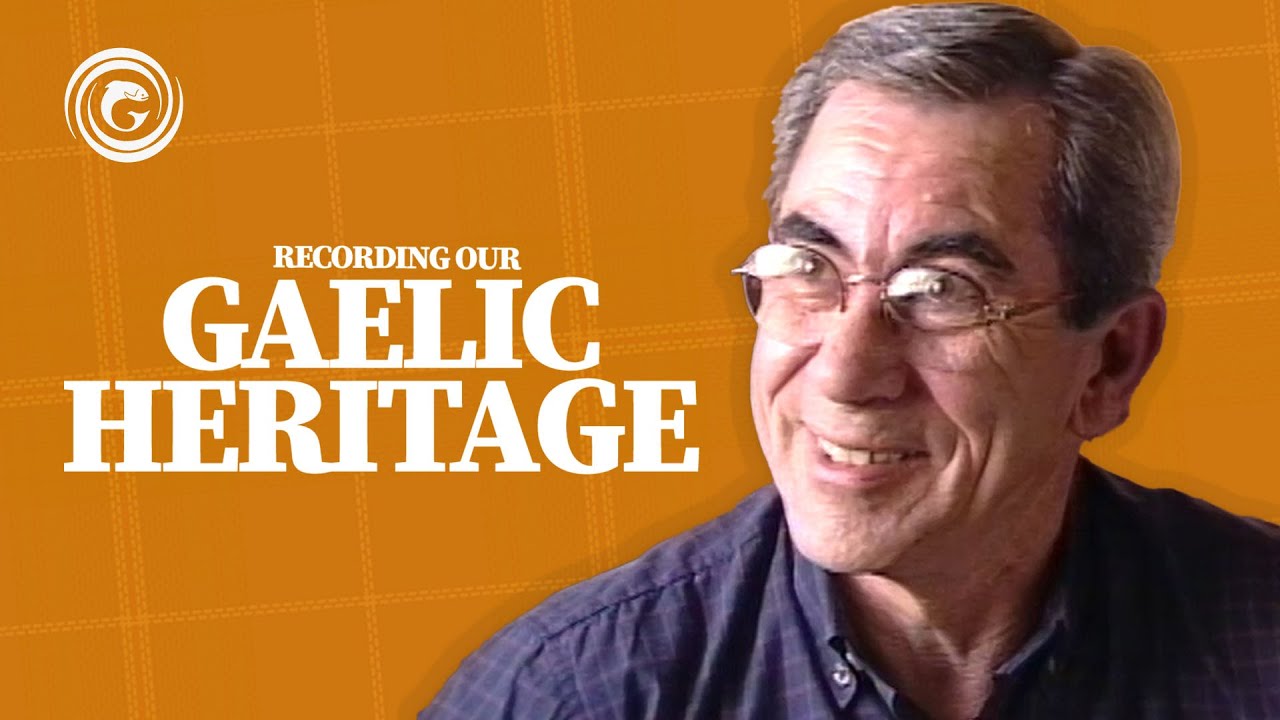 Sam MacLean – Recording Our Gaelic Heritage
