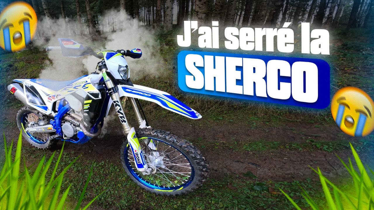 J'AI SERR&Eacute; LA SHERCO ... Retour des enduro vlog !