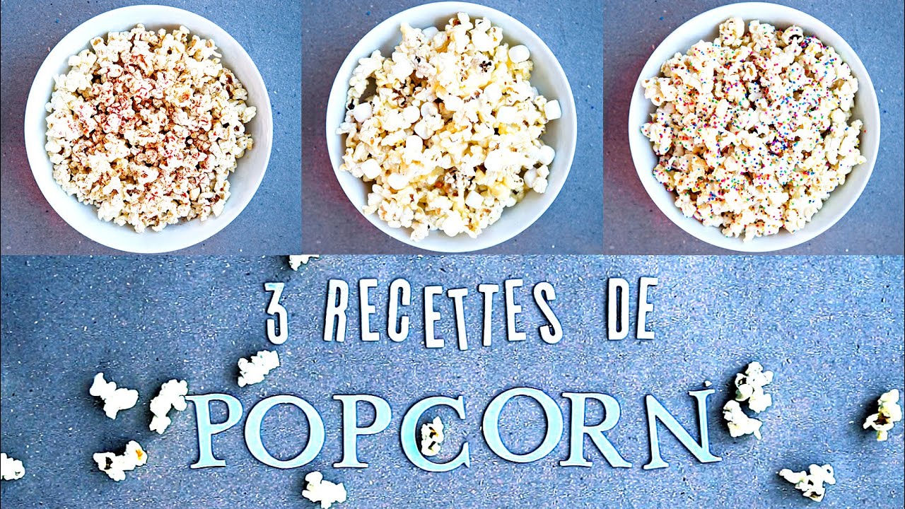 3 RECETTES DE POPCORN ORIGINALES À MANGER DURANT LES OSCARS | 2e peau