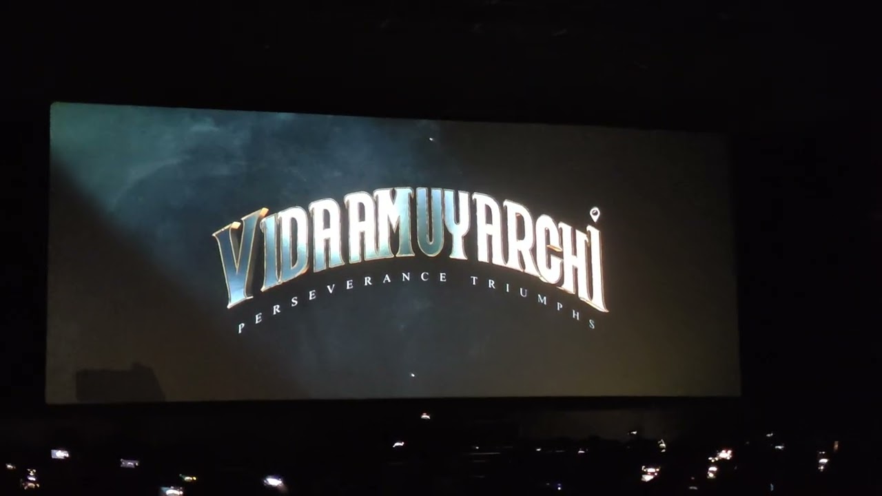 Vidaamuyarchi AJITH KUMAR title card response |MR theatre tambaram