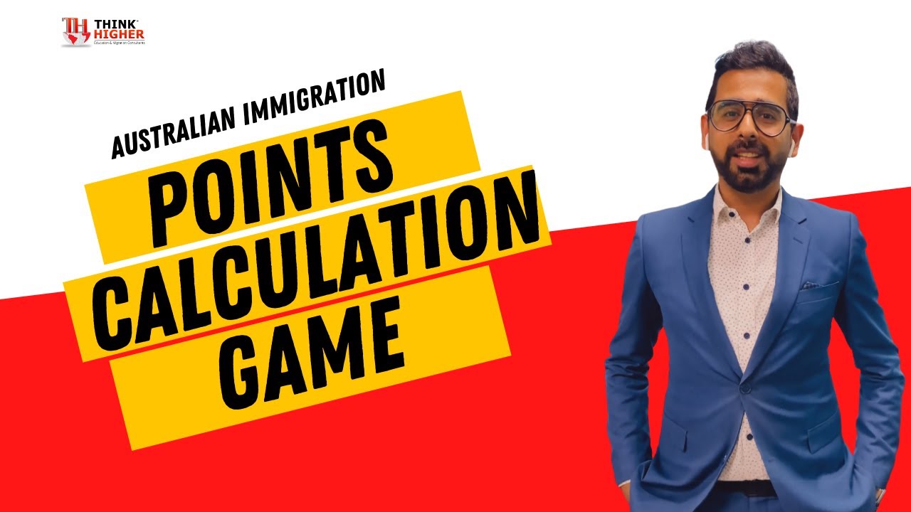 How To Calculate PR Points For Australia in 2021 | ThinkHigher Consultants