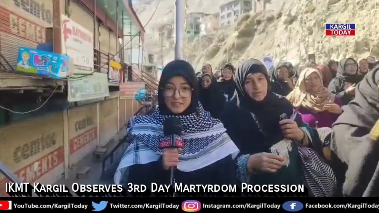 Thousands Attend 3rd Day Mourning Processions in Kargil | IKMT 
