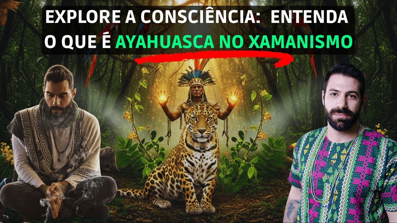 Medicinas da Floresta e Filosofia Esotérica: Entenda o Xamanismo com Felipe Rocha e Bàbá Esú