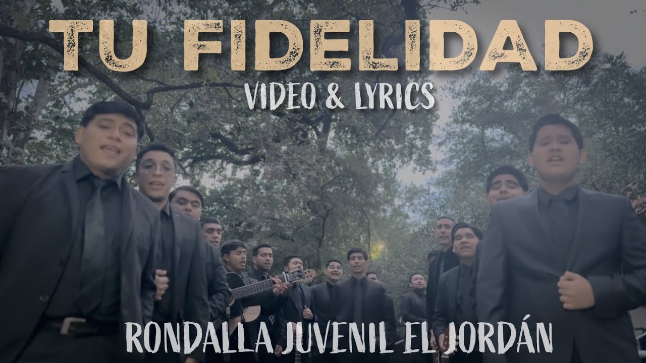 TU FIDELIDAD | Rondalla Juvenil El Jordán (Video&Lyrics)