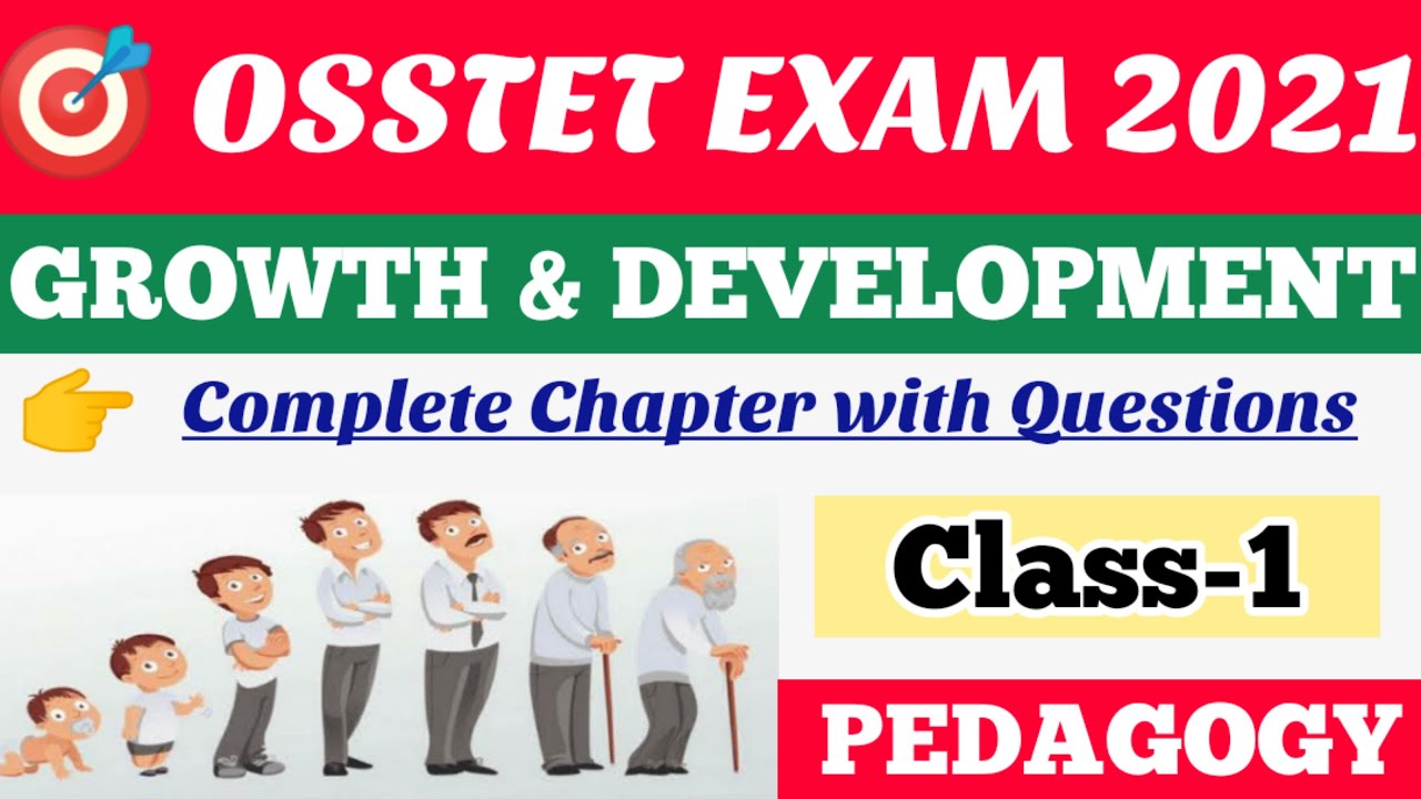 Osstet pedagogy class-1||Growth and Development compete chapter||osstet pedagogy class 2021