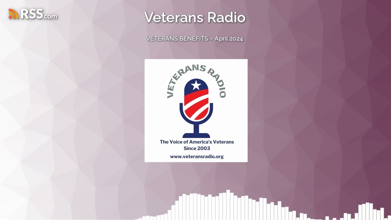 VETERANS BENEFITS - April 2024