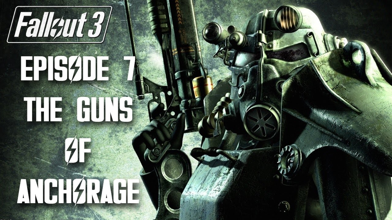 Fallout 3 - Episode 7 - The Guns of Anchorage