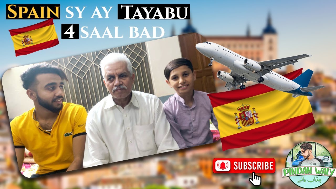 Tayabu SPAIN sy a gy || 4 saal bad#lalamusa #pindanwaly #zohaibpendu #viral