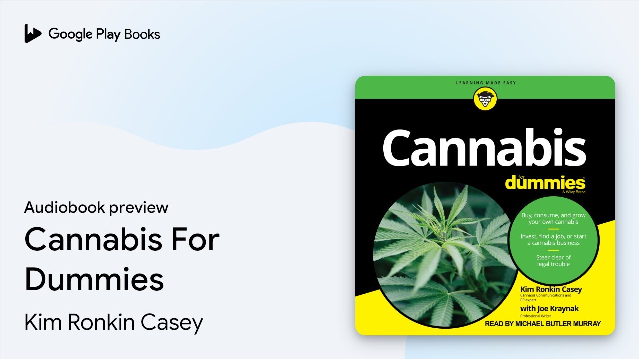 Cannabis For Dummies by Kim Ronkin Casey &middot; Audiobook preview