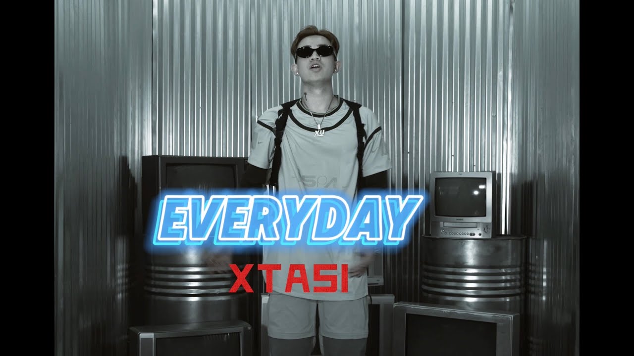 EVERYDAY - XTASI (Official Music Video)
