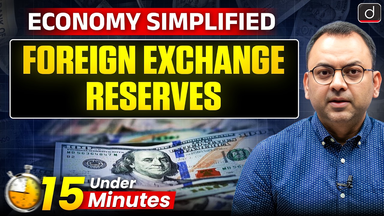 Foreign Exchange Reserves | Economy Simplified | Indian Economy for UPSC | Drishti IAS English