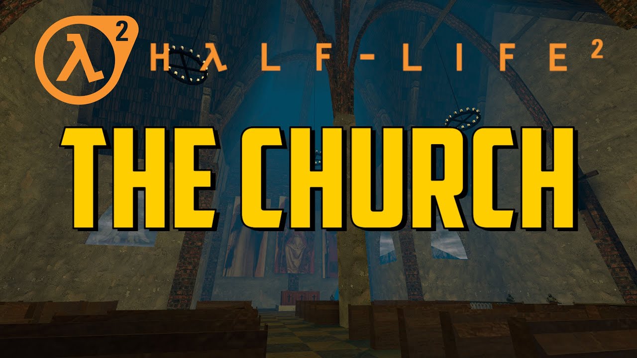 Half-Life 2 Beta: Custom Map - The Church [2004]