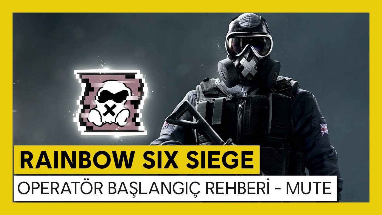Tom Clancy&rsquo;s Rainbow Six Siege - Operat&ouml;r Başlangı&ccedil; Rehberi - Mute