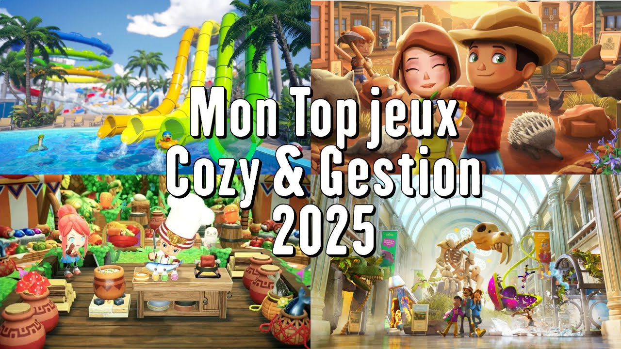 Mon Top des Jeux Cozy & de Gestion en 2025 !