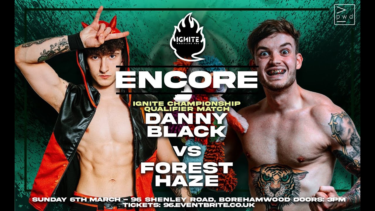 Ignite Wrestling Pro: Encore Forest Haze vs Danny Black // Championship Qualifier