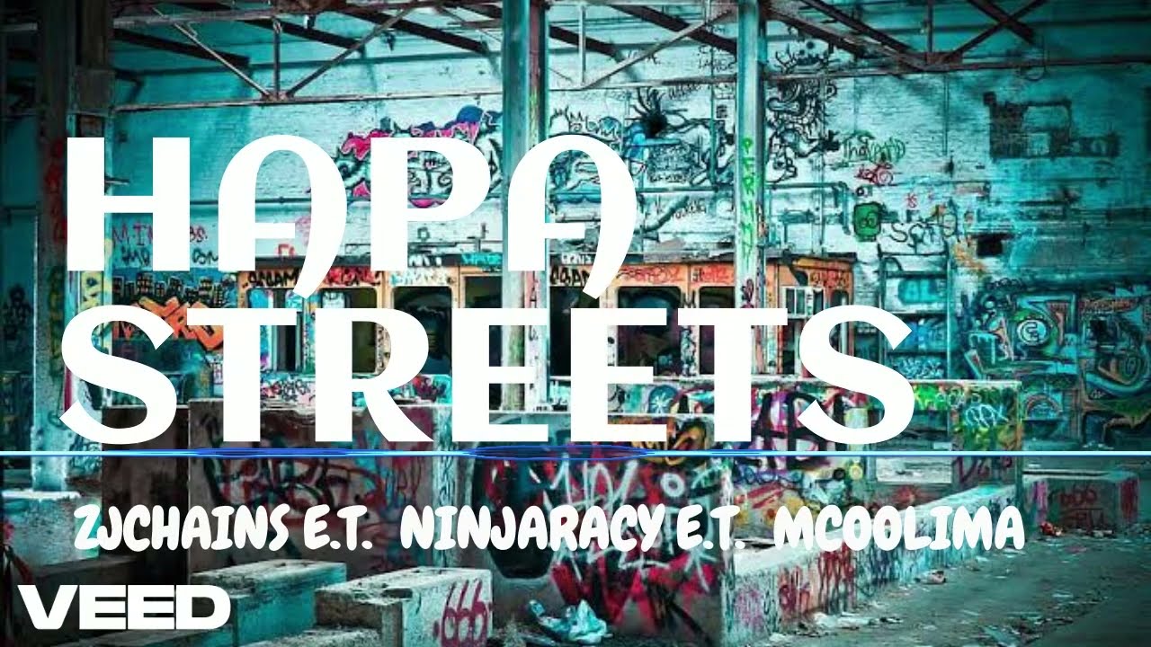 HAPA STREETS - ZJ CHAINS E .T., NINJARACY E .T. & MCOOLIMA (LYRIC VIDEO)
