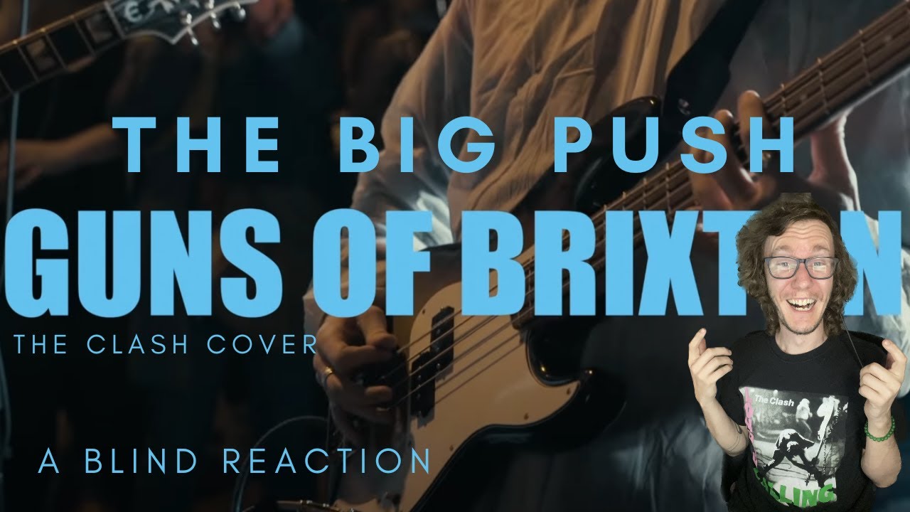 The Big Push - Guns of Brixton (The Clash cover) (A Blind Reaction)