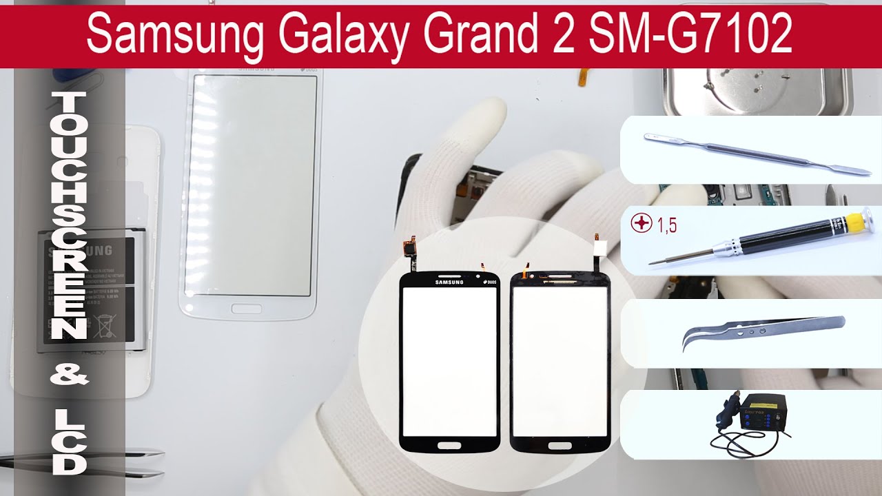 Как заменить 📱 🔧 Сенсорное стекло (Тачскрин) Samsung Galaxy Grand 2 SM-G7102