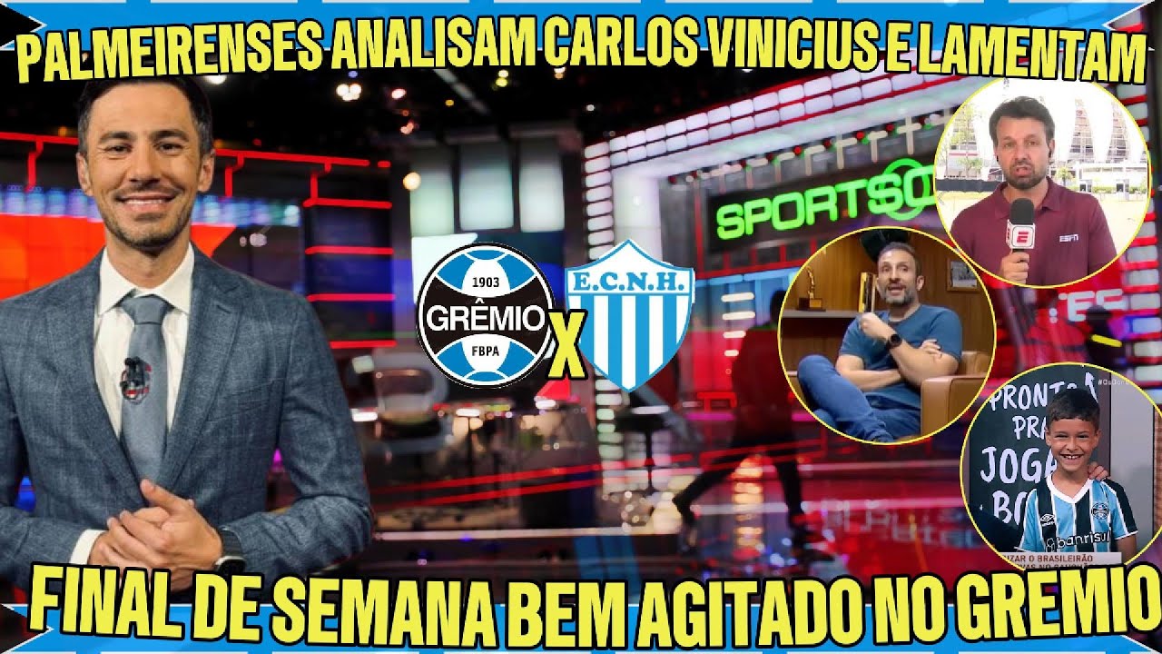 🔥 MÍDIA PAULISTA SE RENDE A CARLOS VINÍCIUS! GRÊMIO CALA O EIXO