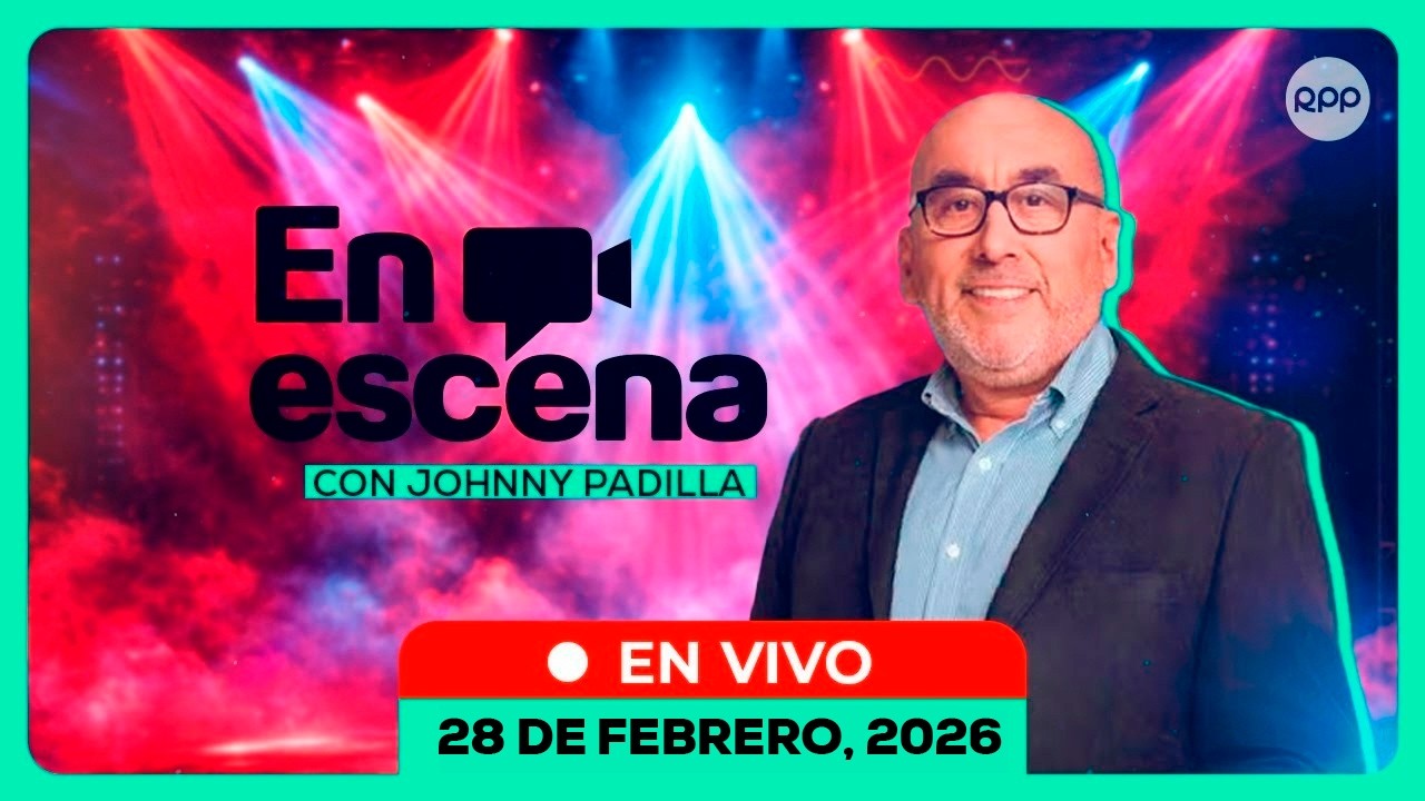 🎭🔴#ENVIVO | EN ESCENA CON JOHNNY PADILLA | CULTURA, ESPECTÁCULOS, MÚSICA #ENESCENARPP