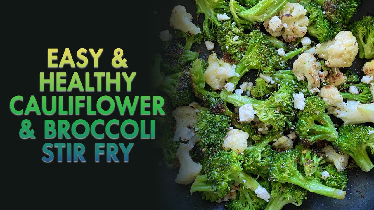 Easy and Healthy Cauliflower and Broccoli Stir Fry.