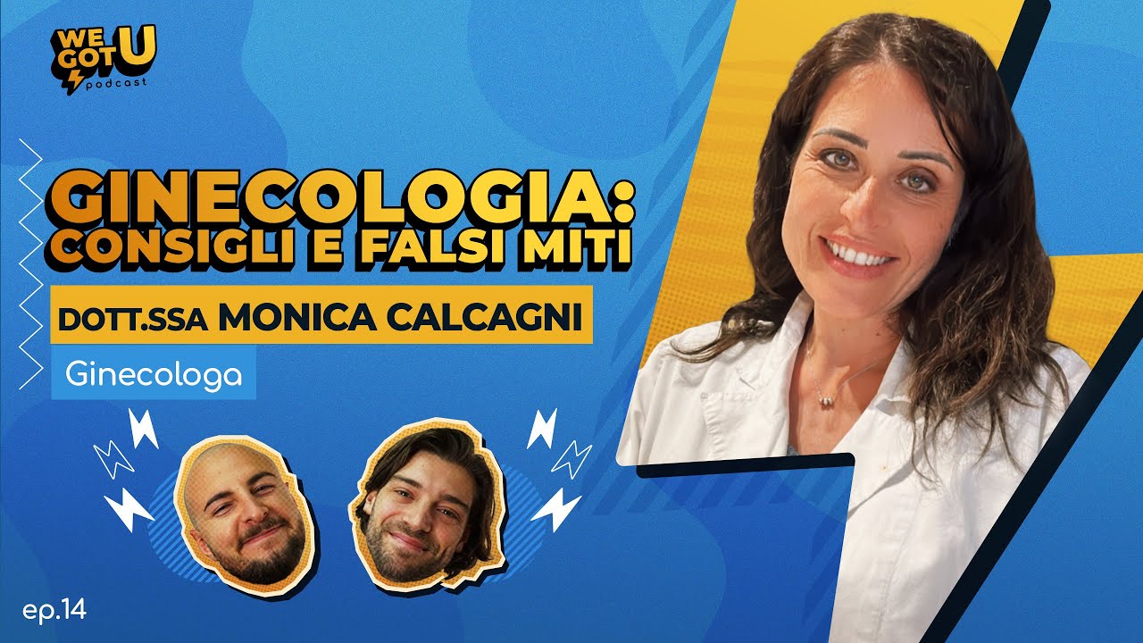 Ep. 14 Ginecologia: Consigli e Falsi Miti con la Dott.ssa Monica Calcagni