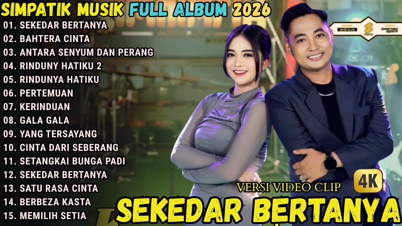 SEKEDAR BERTANYA - BAHTERA CINTA - ANTARA SENYUM DAN PERANG || SIMPATIK MUSIC TERBARU 2026