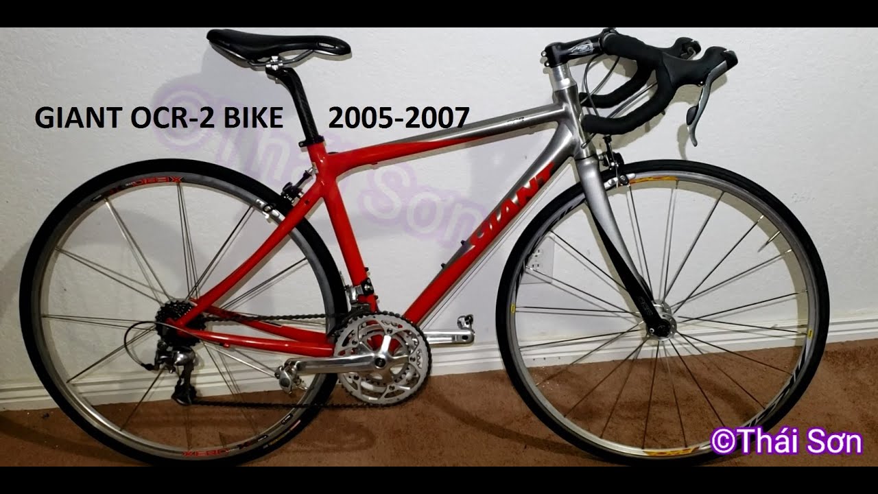 GIANT OCR-2 Road Bicycle 2005-2007 | Thái Sơn Cuộc Sống Mỹ