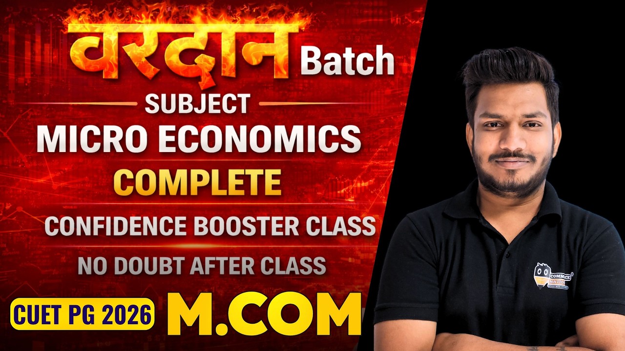 Micro Economics One Shot + Full Course | CUET PG 2026 M.Com | Micro Economics Complete Course