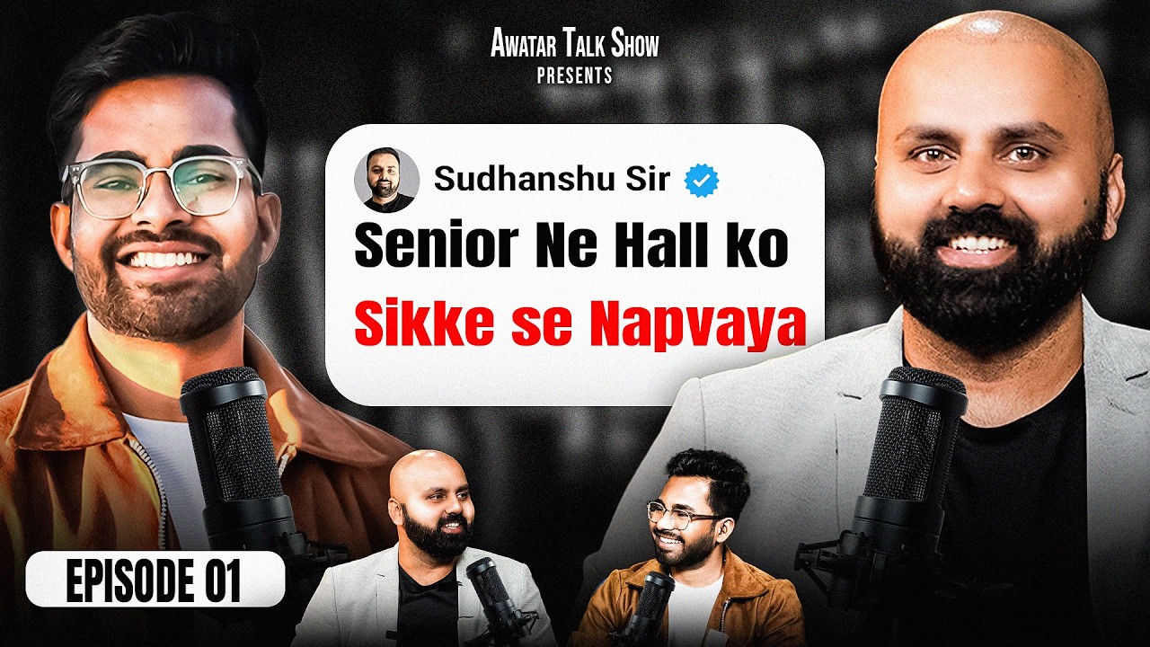 Sudhanshu Sir on Students Pressure, Struggle, College Life | Exclusive on Awatar Talk Show