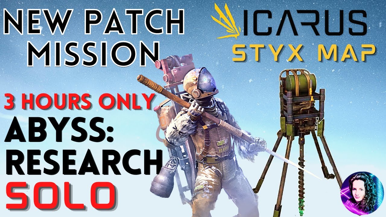 ICARUS - New update mission - Abyss Research - The Ring - 3 hours only - SOLO - STYX map