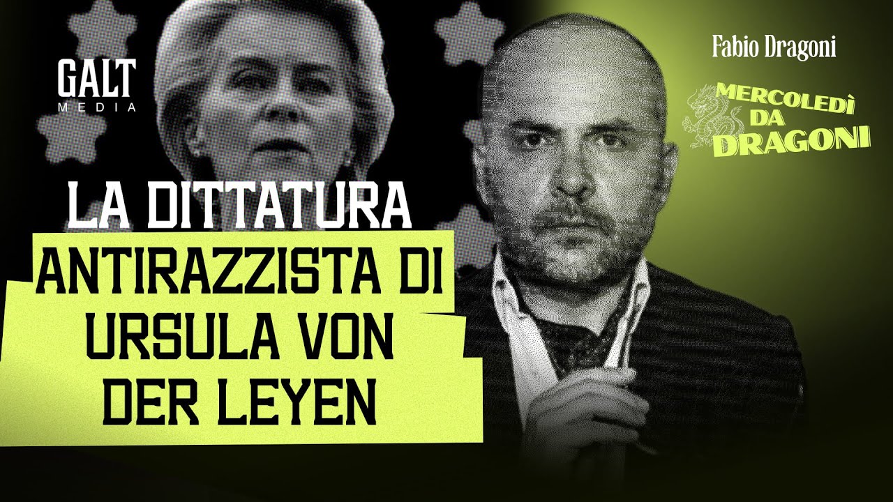 La dittatura antirazzista di Ursula Von Der Leyen | Mercoledì da Dragoni - Ep.11