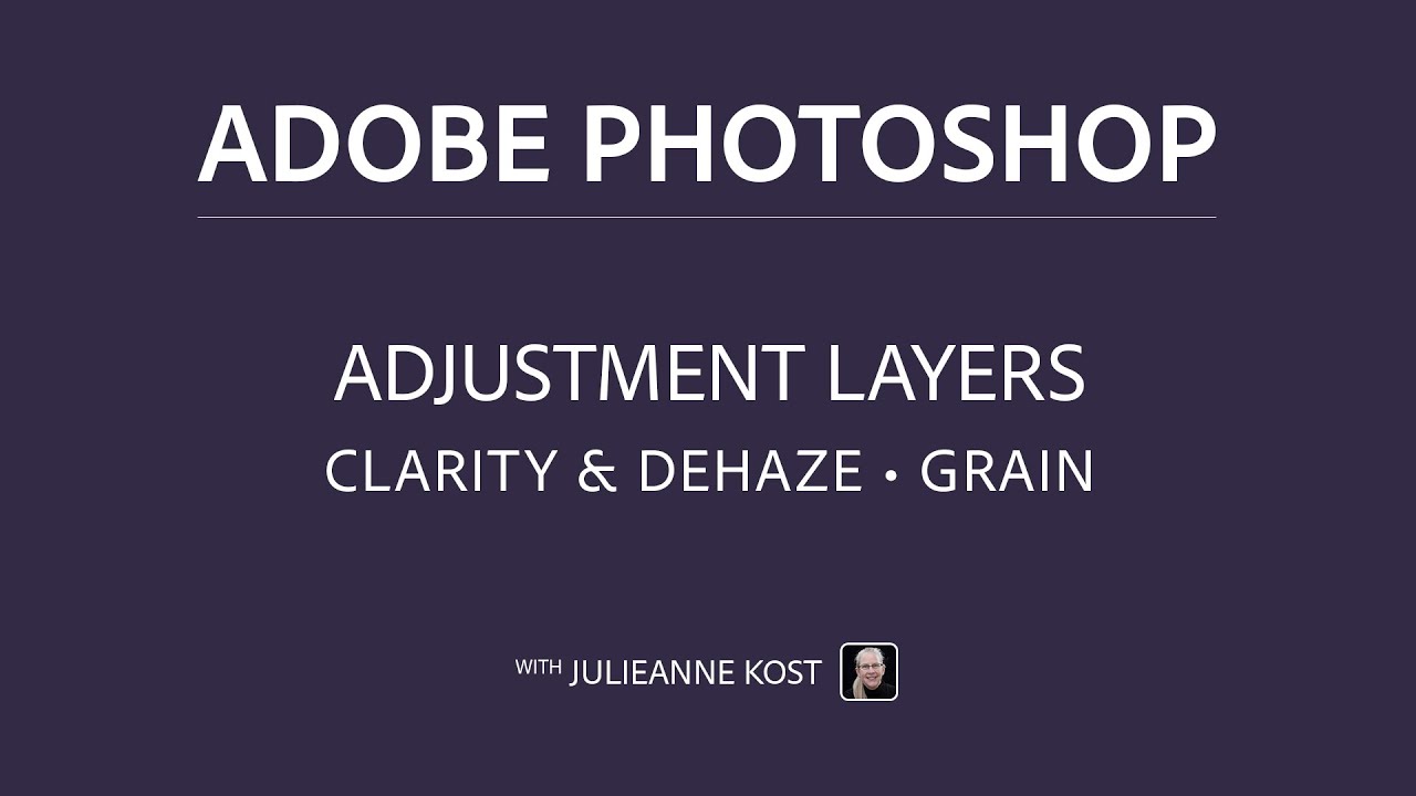 Новые корректирующие слои в Photoshop — «Четкость» и «Удаление дымки и зернистости».