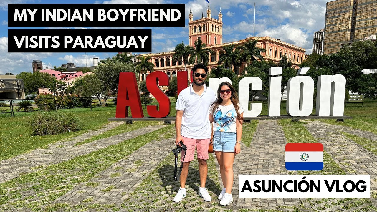 Asunción Vlog 🇵🇾 Exploring Asunción 🤩 My Indian boyfriend visits Asunción Paraguay