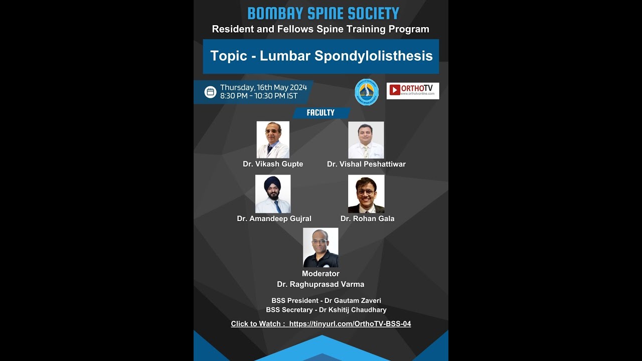 BOMBAY SPINE SOCIETY Resident and Fellows Spine Training Program – Lumbar spondylolisthesis