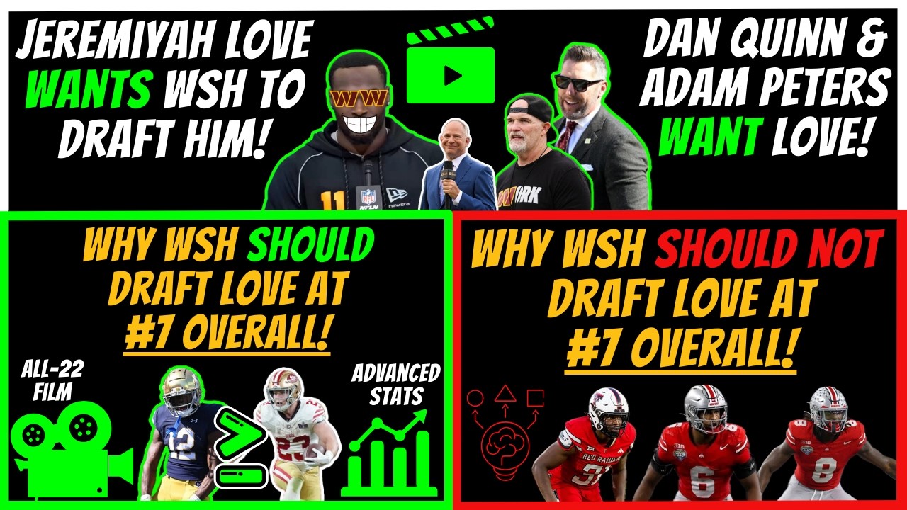 🚨Quinn & Peters Want RB Jeremiyah Love! Love LOVES JD & WSH! | 🎥Why WSH SHOULD & Should NOT Draft JL
