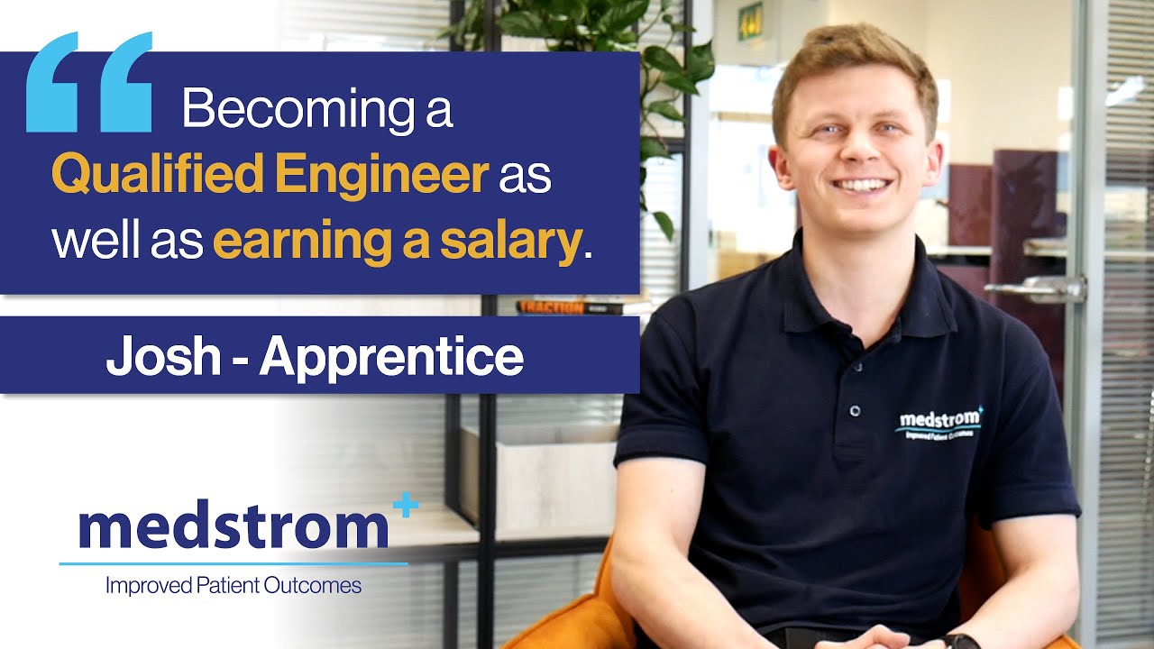 Medstrom Apprentice Insider: Josh (National Apprenticeship Week)