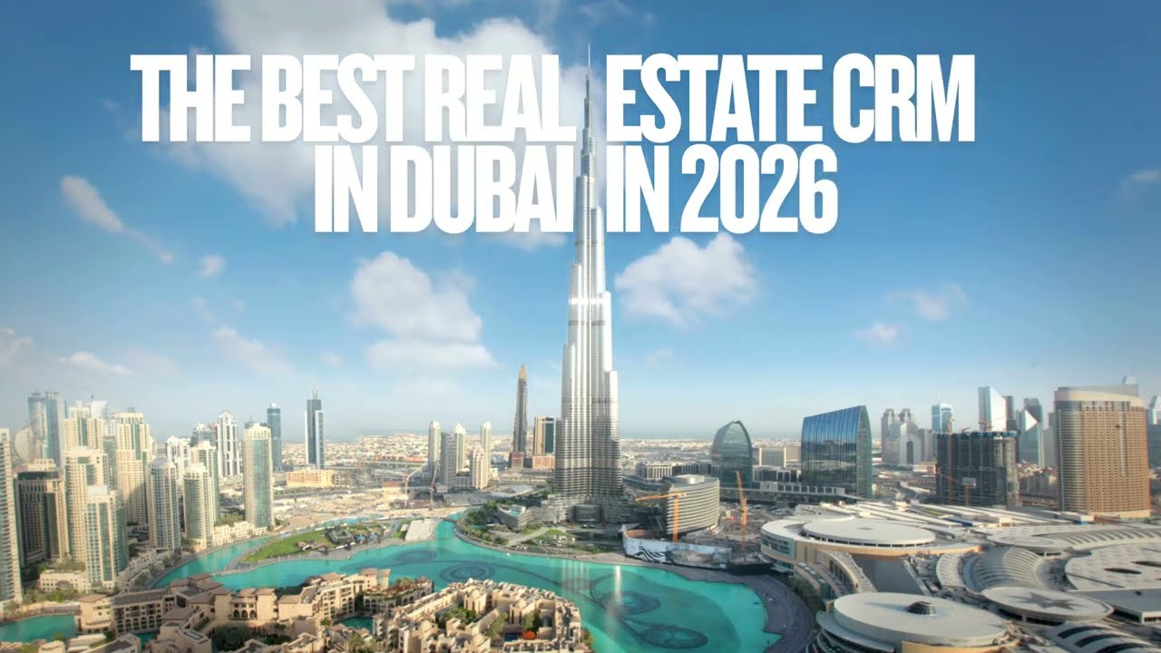 The Best Real Estate CRM in Dubai in 2026 | MyDesk Property CRM