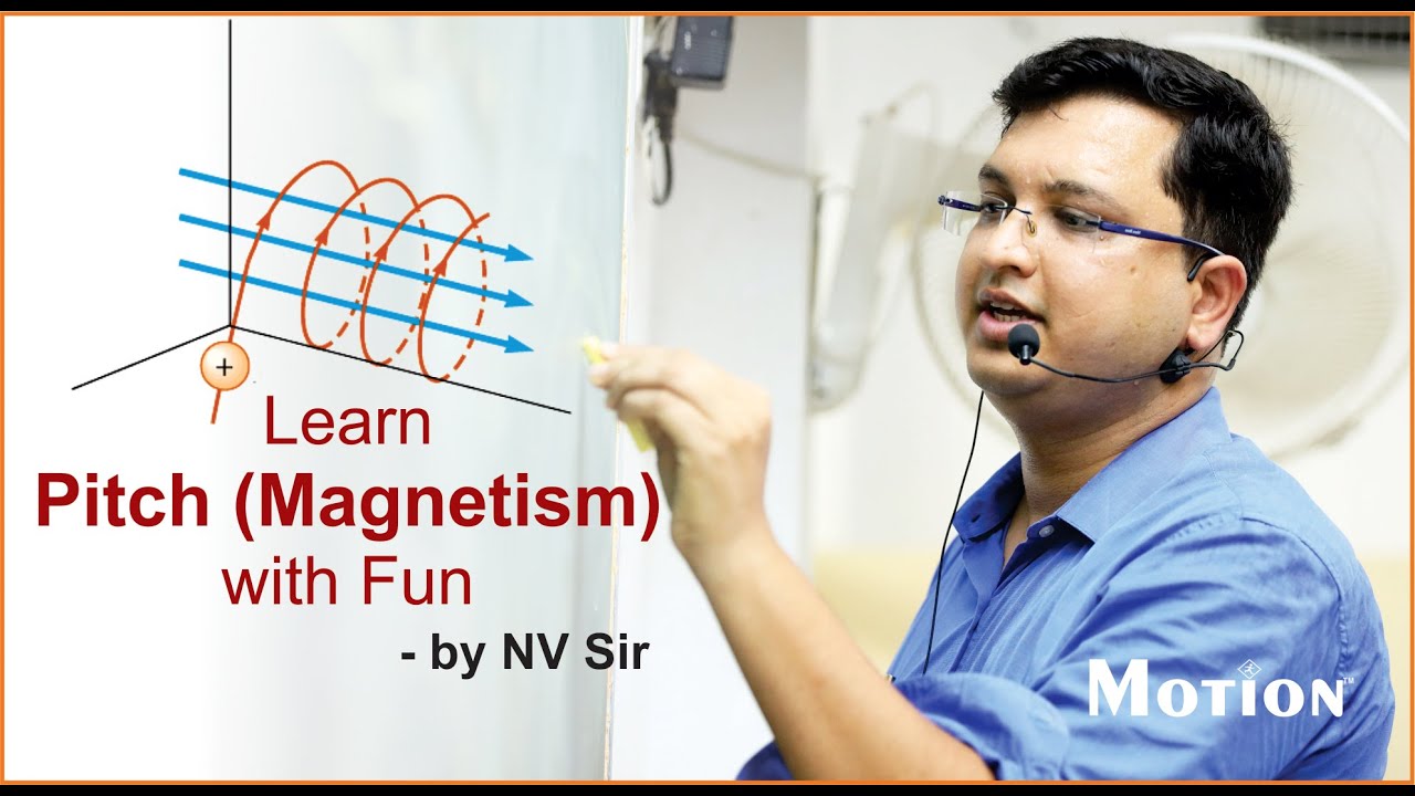 Learn Pitch(Magnetism) with NV Sir | NV Sir के फंडे!! | Motion Kota