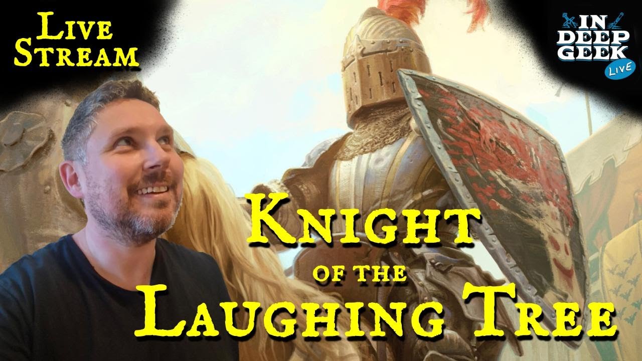 The Knight of the Laughing Tree | Livestream