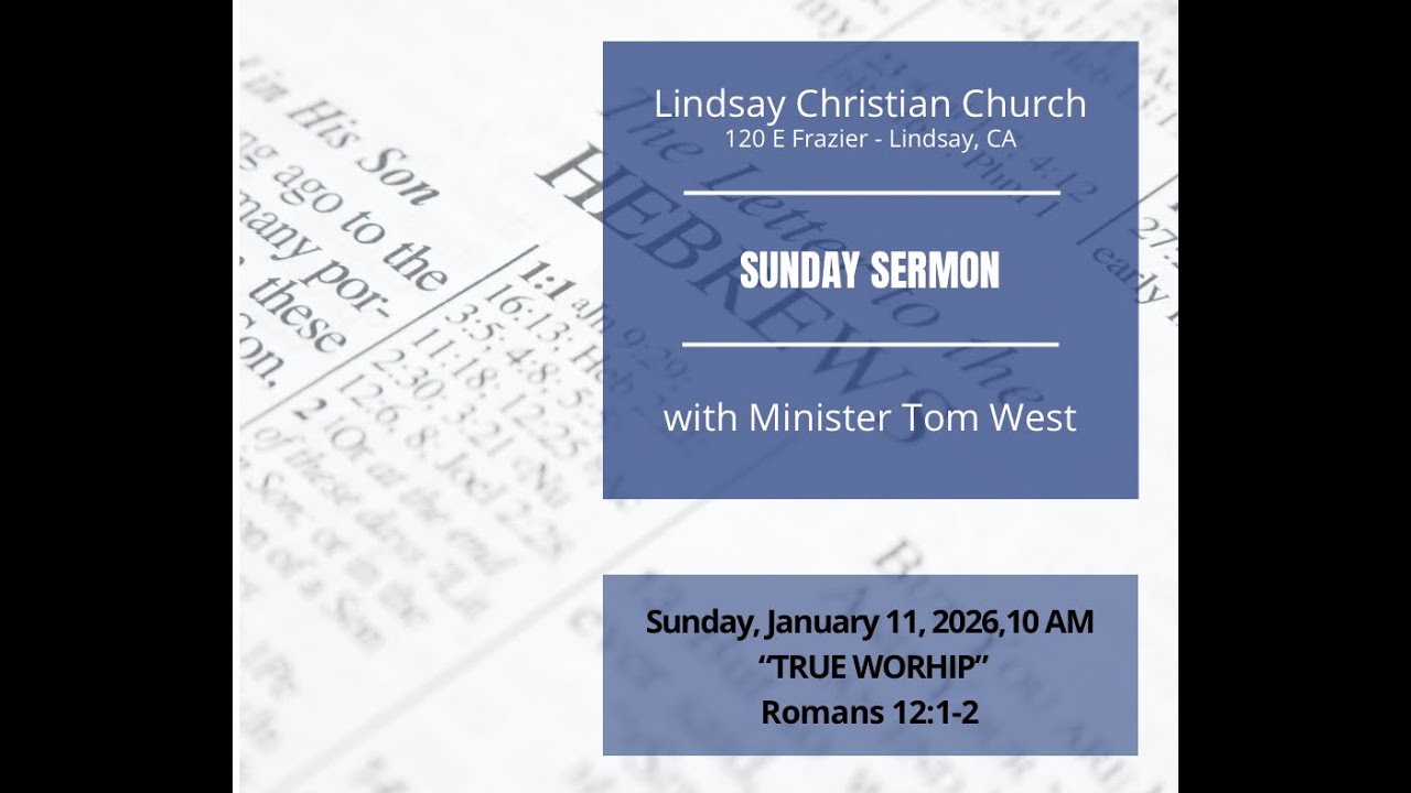 January 11, 2026, Sermon, True Worship